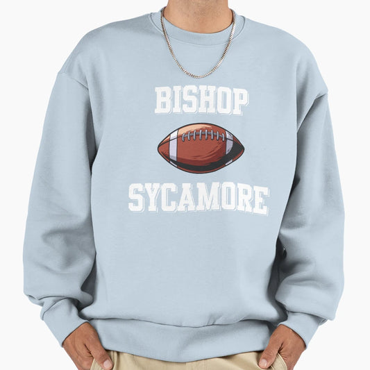 Bishop Sycamore Football Sweatshirt - Aesthetic Graphic for Adults - T-Shirt, Sweatshirt, Hoodie