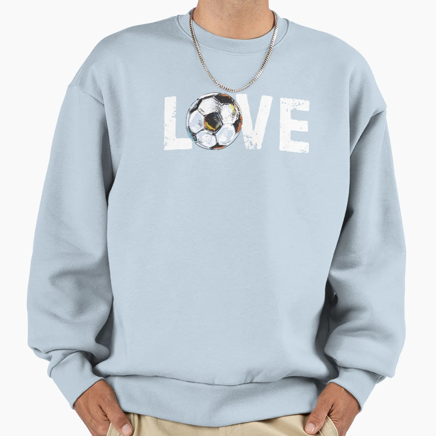 I Love Soccer Fu Ball Futebol Sweatshirt - Graphic Print for Adults - T-Shirt, Sweatshirt, Hoodie