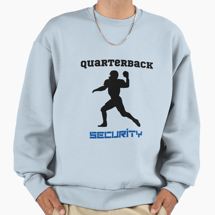 Quarterback Security Blue Sweatshirt - Casual Everyday Wear Men Women - T-Shirt, Sweatshirt, Hoodie