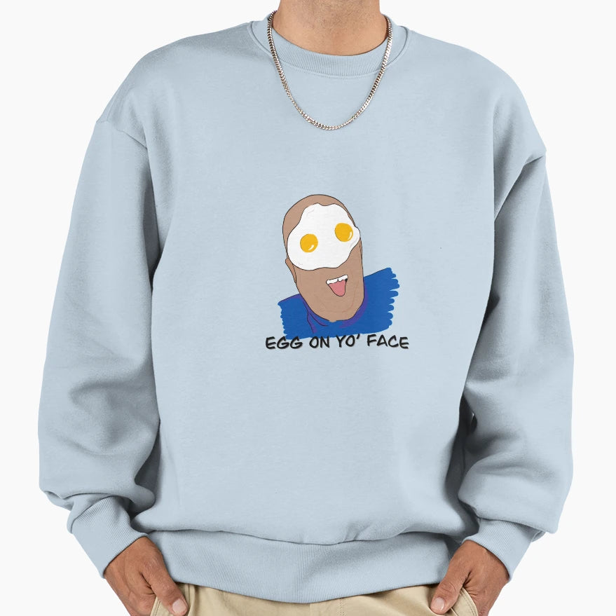 Funny Face Egg Yo Face Sweatshirt - Aesthetic Graphic Men Women - T-Shirt, Sweatshirt, Hoodie