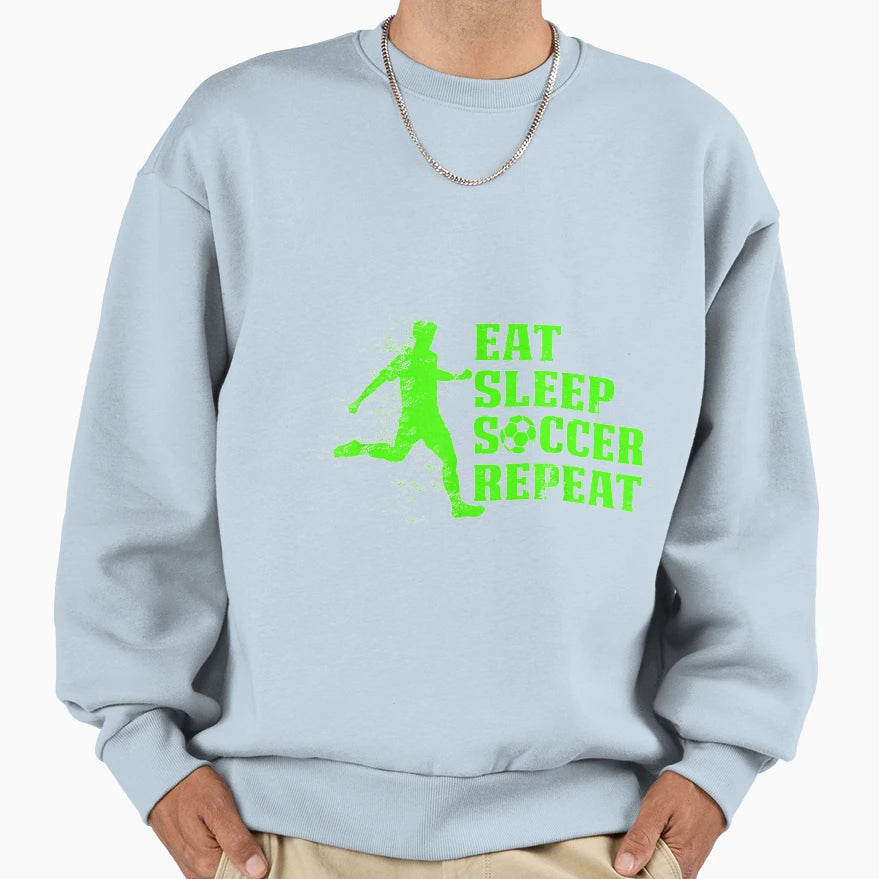 Eat Sleep Soccer Repeat Gift Players Sweatshirt - Unique Graphic for Adults - T-Shirt, Sweatshirt, Hoodie