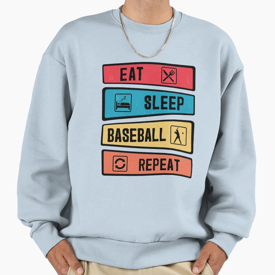 Eat Sleep Baseball Repeat Sweatshirt - Graphic Print for Adults - T-Shirt, Sweatshirt, Hoodie