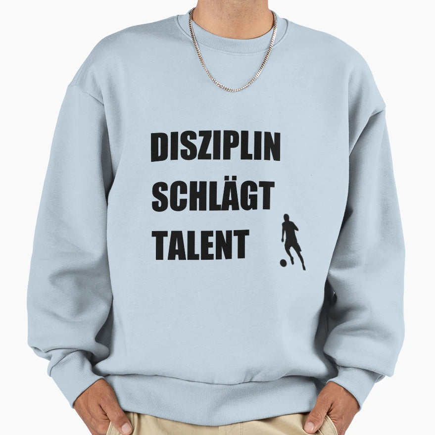 Discipline Beats Talent T-Shirt - Streetwear Style Unisex - T-Shirt, Sweatshirt, Hoodie