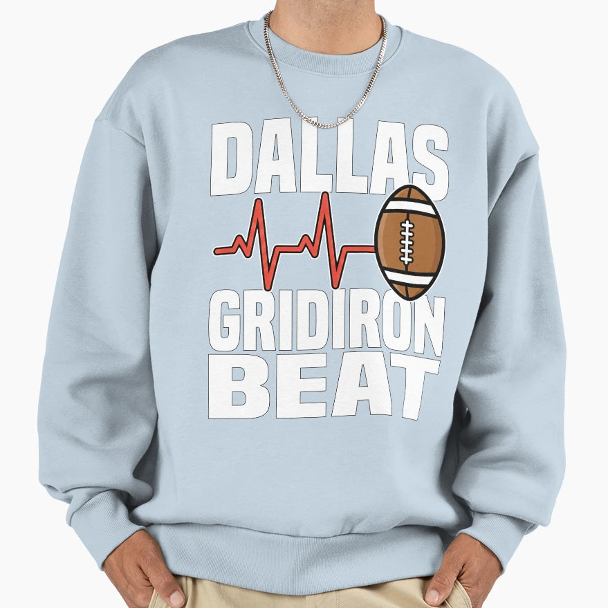 Dallas Gridiron Beat Texas Sweatshirt - Casual Everyday Wear Unisex - T-Shirt, Sweatshirt, Hoodie