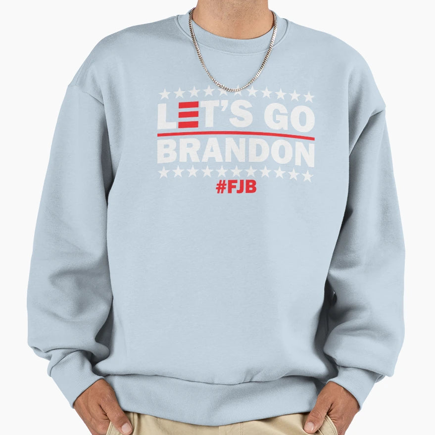 Lets Go Brandon Sweatshirt - Graphic Print Unisex - T-Shirt, Sweatshirt, Hoodie