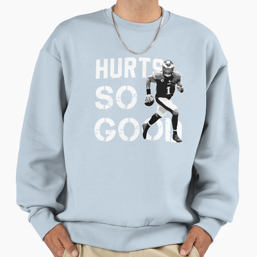 Hurts So Good Sweatshirt - Unique Graphic Unisex - T-Shirt, Sweatshirt, Hoodie