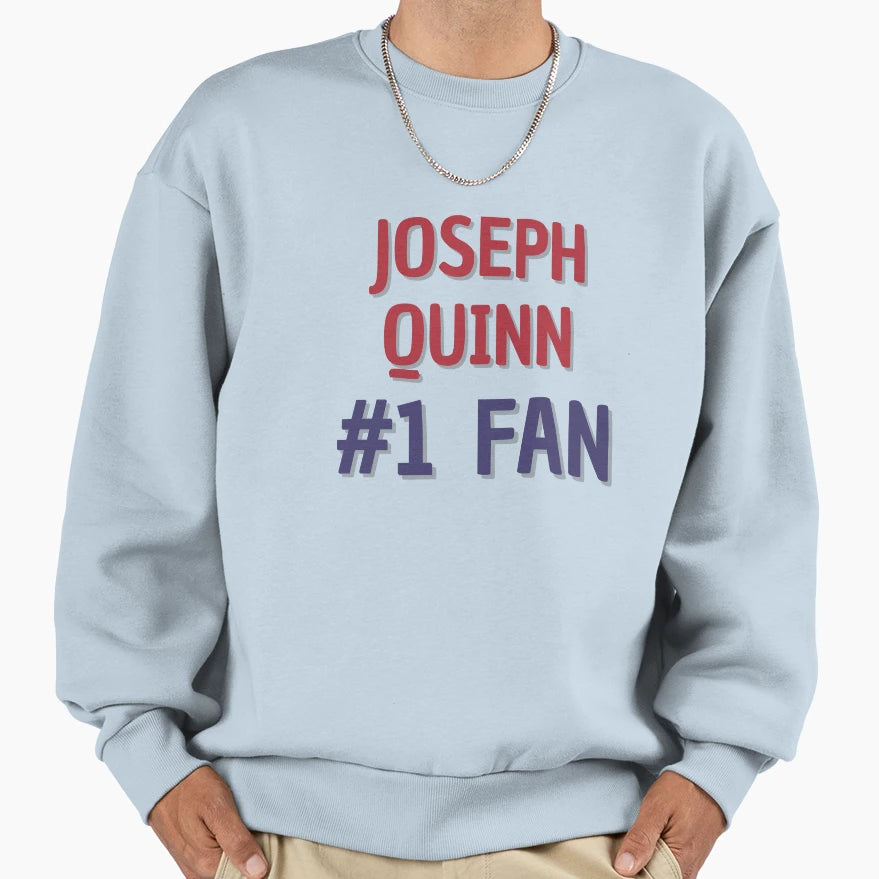 Joseph Quinn 1 Fan Sweatshirt - Casual Everyday Wear Unisex - T-Shirt, Sweatshirt, Hoodie