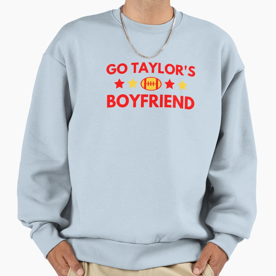 Go Taylors Boyfriend Football Fan Sweatshirt - Novelty Apparel for Adults - T-Shirt, Sweatshirt, Hoodie