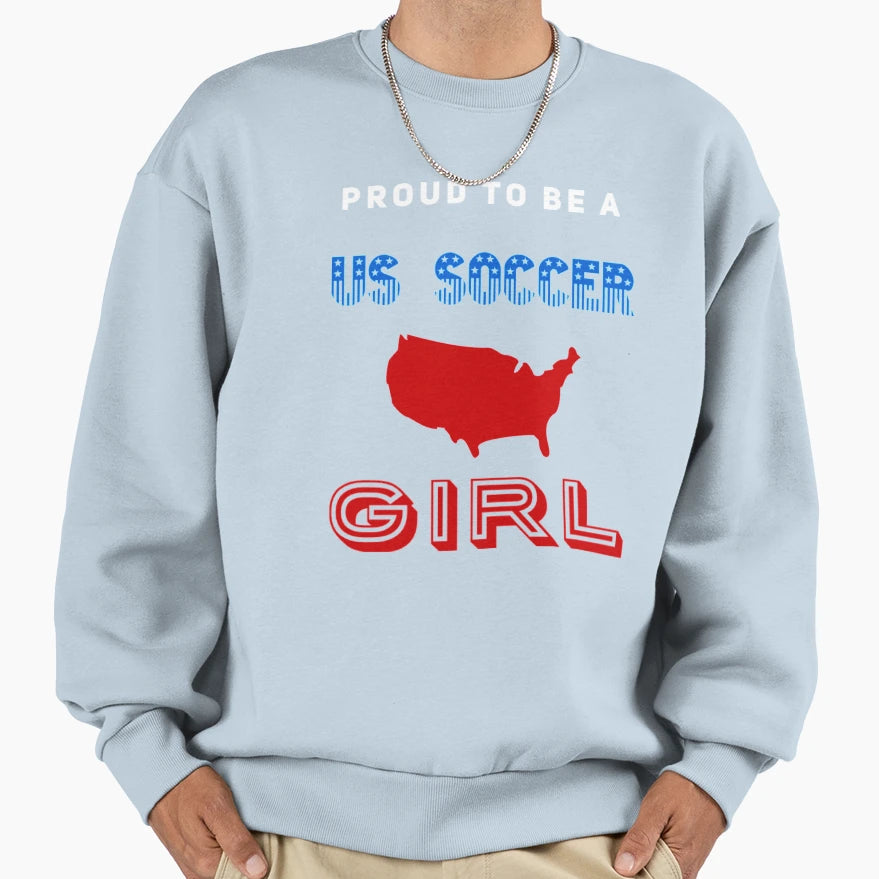 Usa Soccer Proud To Be Us Soccer Sweatshirt - Graphic Print Unisex - T-Shirt, Sweatshirt, Hoodie