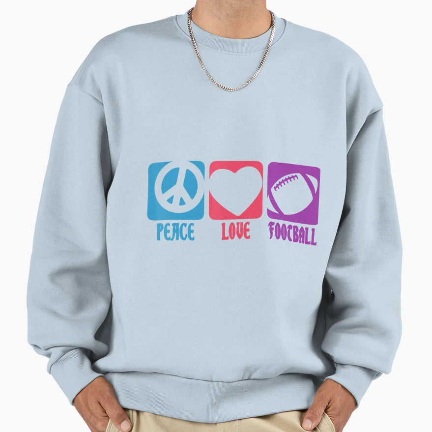 Peace Love And Football Sweatshirt - Unique Graphic Men Women - T-Shirt, Sweatshirt, Hoodie