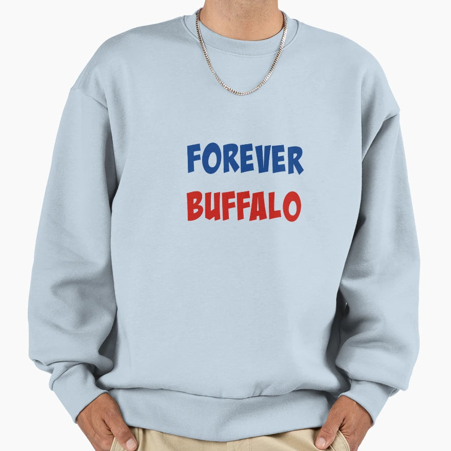 Forever Buffalo Sweatshirt - Minimalist Print for Adults - T-Shirt, Sweatshirt, Hoodie