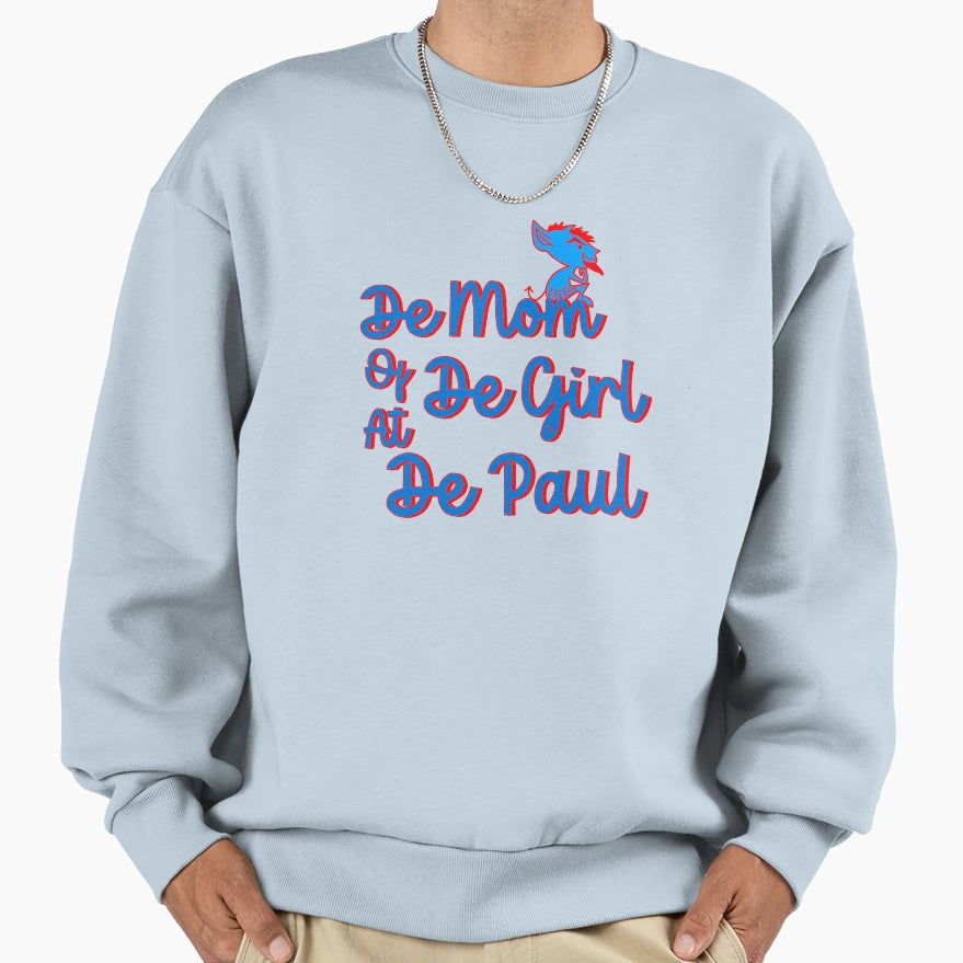 Depaul Mom Sweatshirt - Fun Novelty Design Unisex - T-Shirt, Sweatshirt, Hoodie
