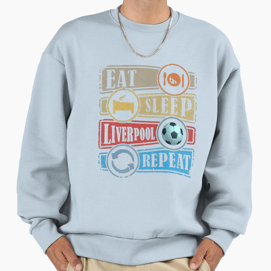Eat Sleep Liverpool Football Sweatshirt - Fun Novelty Design for Adults - T-Shirt, Sweatshirt, Hoodie