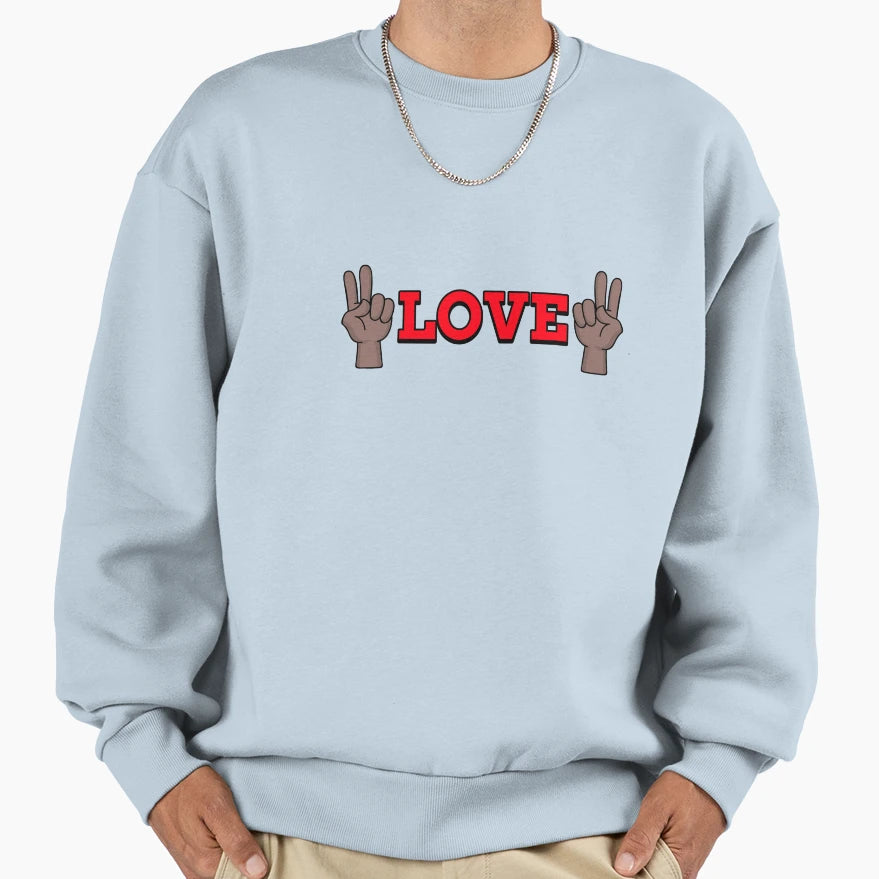 Love Sweatshirt - Fun Novelty Design for Adults - T-Shirt, Sweatshirt, Hoodie