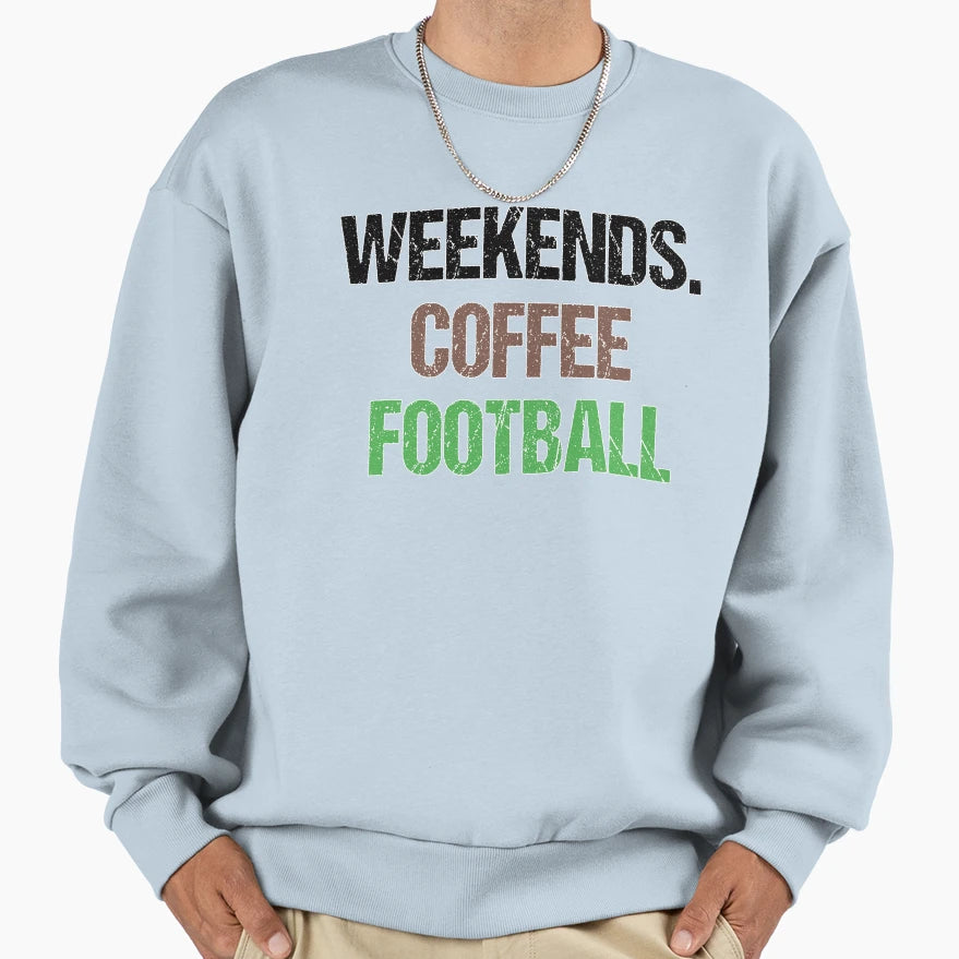 Weekends Sweatshirt - Casual Everyday Wear for Adults - T-Shirt, Sweatshirt, Hoodie