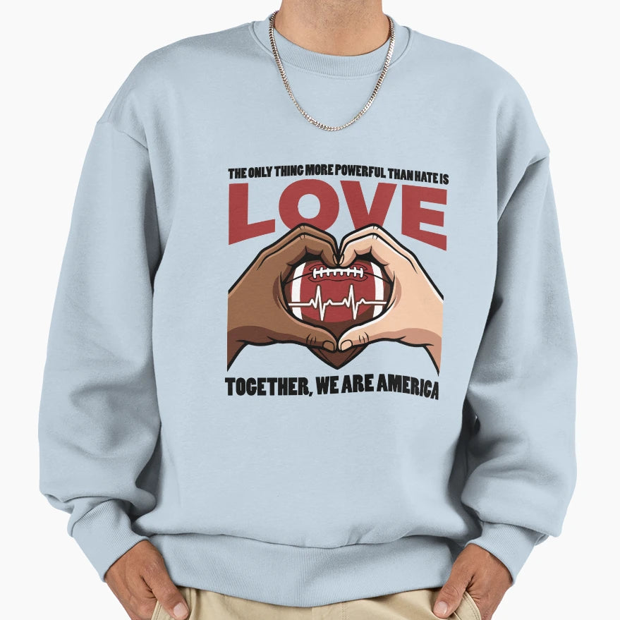 Together We Are America Football Sweatshirt - Minimalist Print Unisex - T-Shirt, Sweatshirt, Hoodie