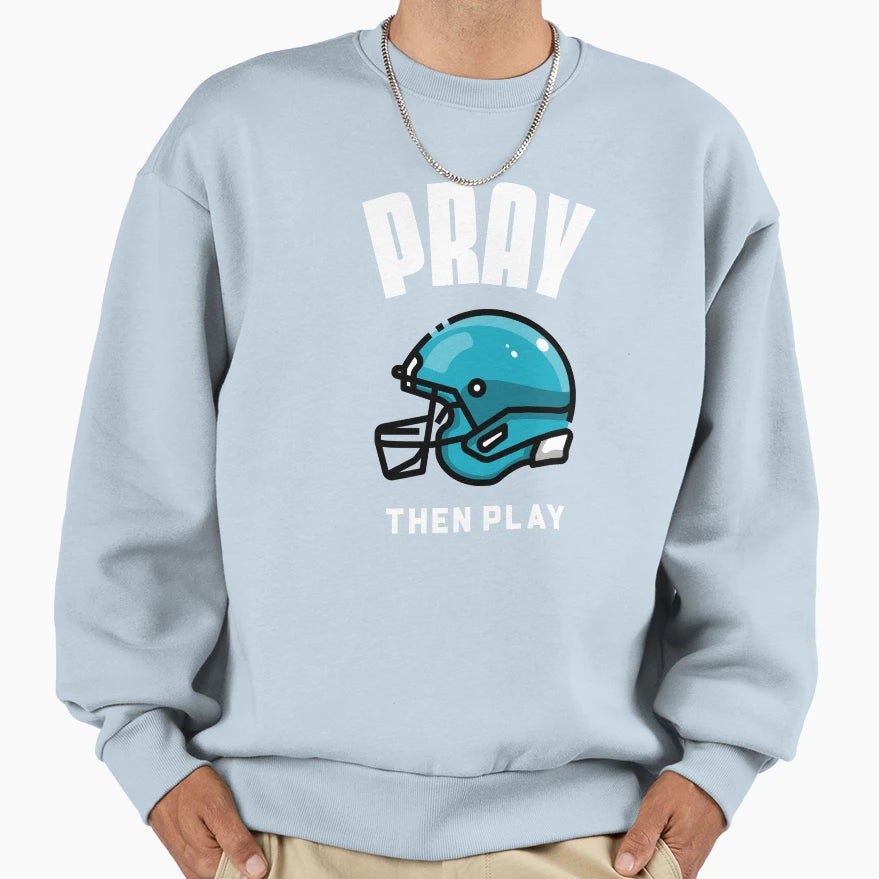 Pray Then Play Blue Football T-Shirt - Fun Novelty Design for Adults - T-Shirt, Sweatshirt, Hoodie