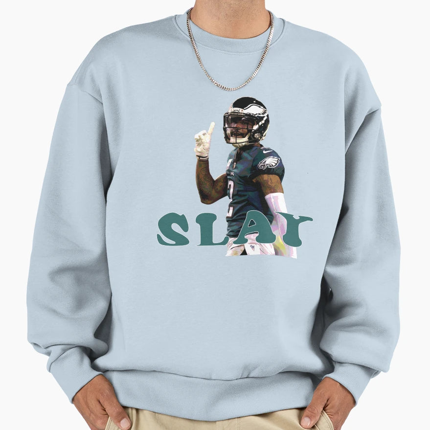 Slay Sweatshirt - Fun Novelty Design Men Women - T-Shirt, Sweatshirt, Hoodie