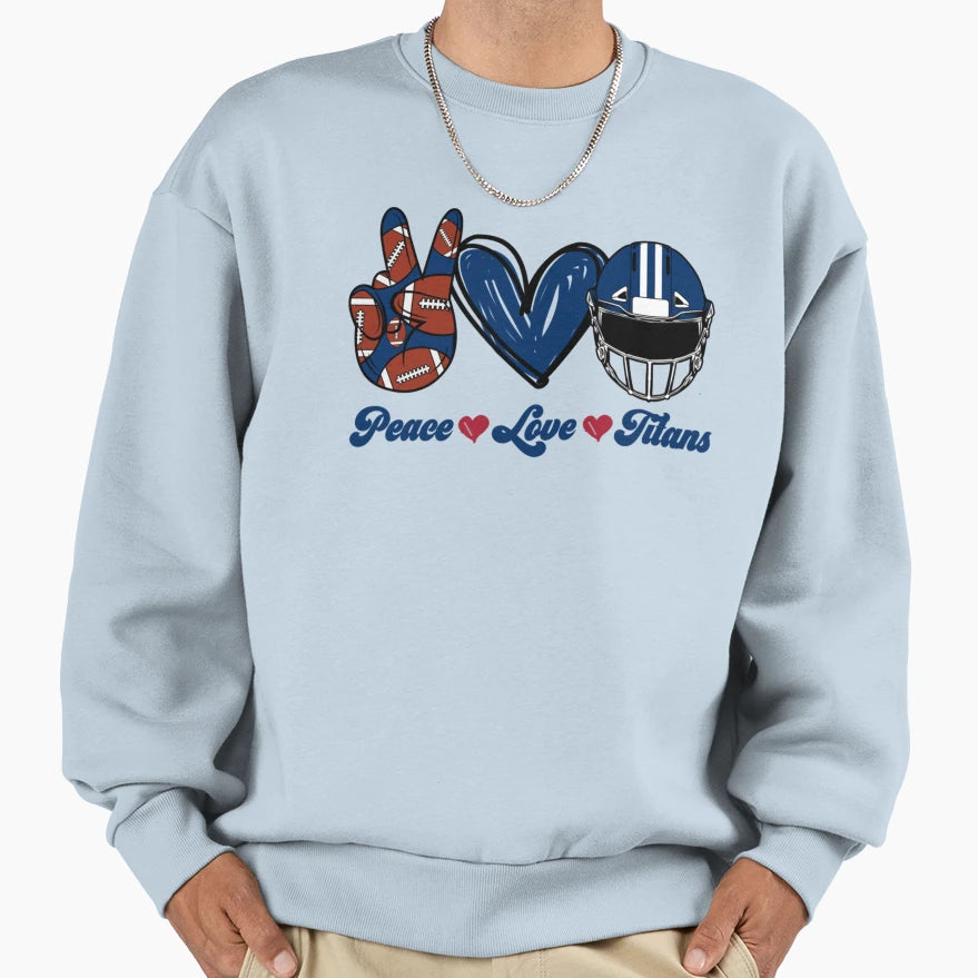Peace Love Titans Football Fan Sweatshirt - Custom Art Print Men Women - T-Shirt, Sweatshirt, Hoodie