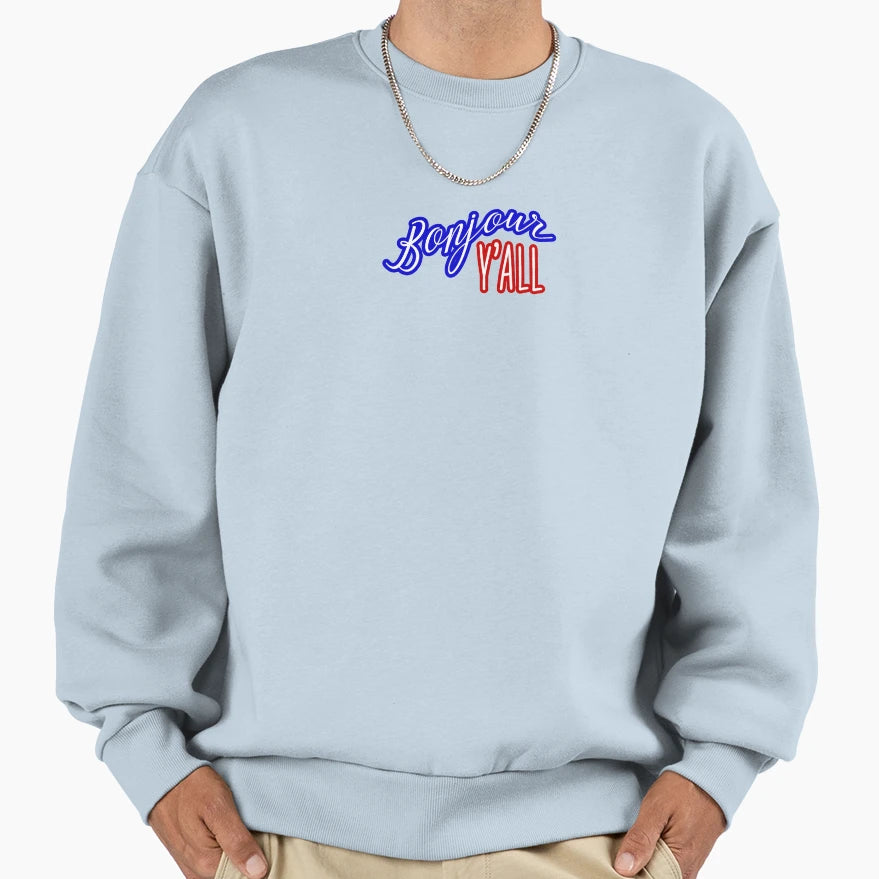 Bonjour Yall Sweatshirt - Minimalist Print Men Women - T-Shirt, Sweatshirt, Hoodie