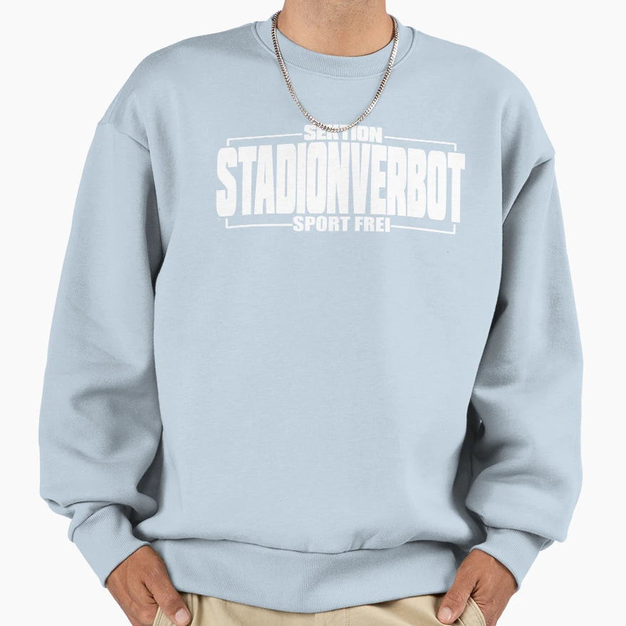 Stadium Ban Section Sport Frei Sweatshirt - Casual Everyday Wear Men Women - T-Shirt, Sweatshirt, Hoodie