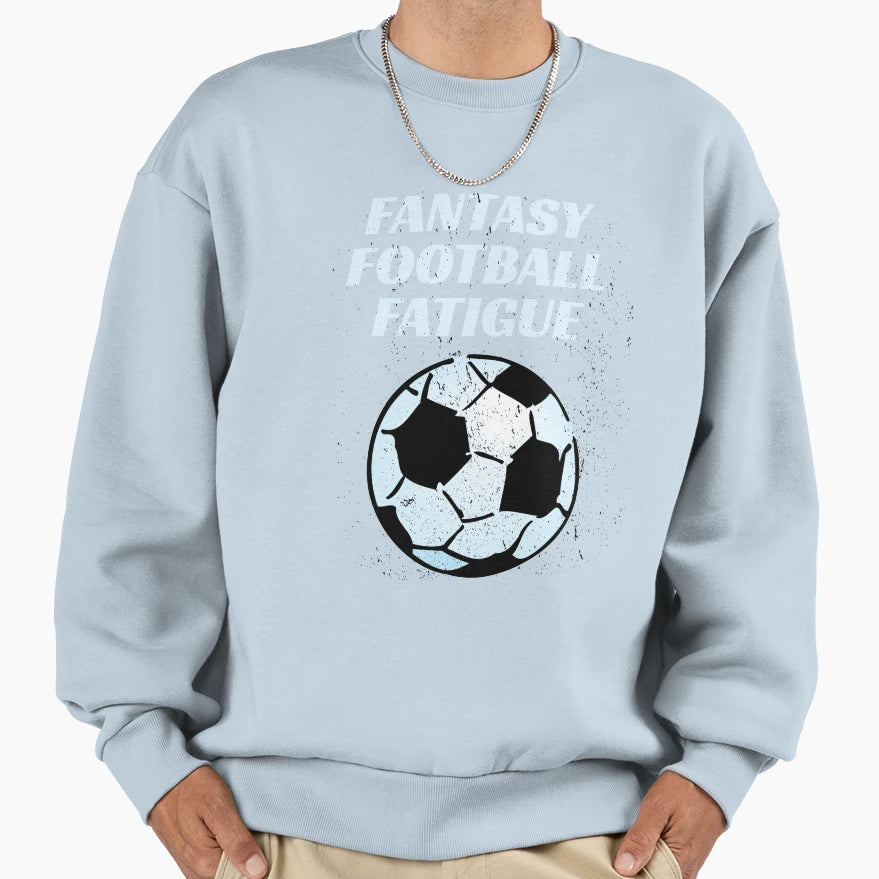 Fantasy Football Player Funny Fantasy Sweatshirt - Trendy Graphic Unisex - T-Shirt, Sweatshirt, Hoodie