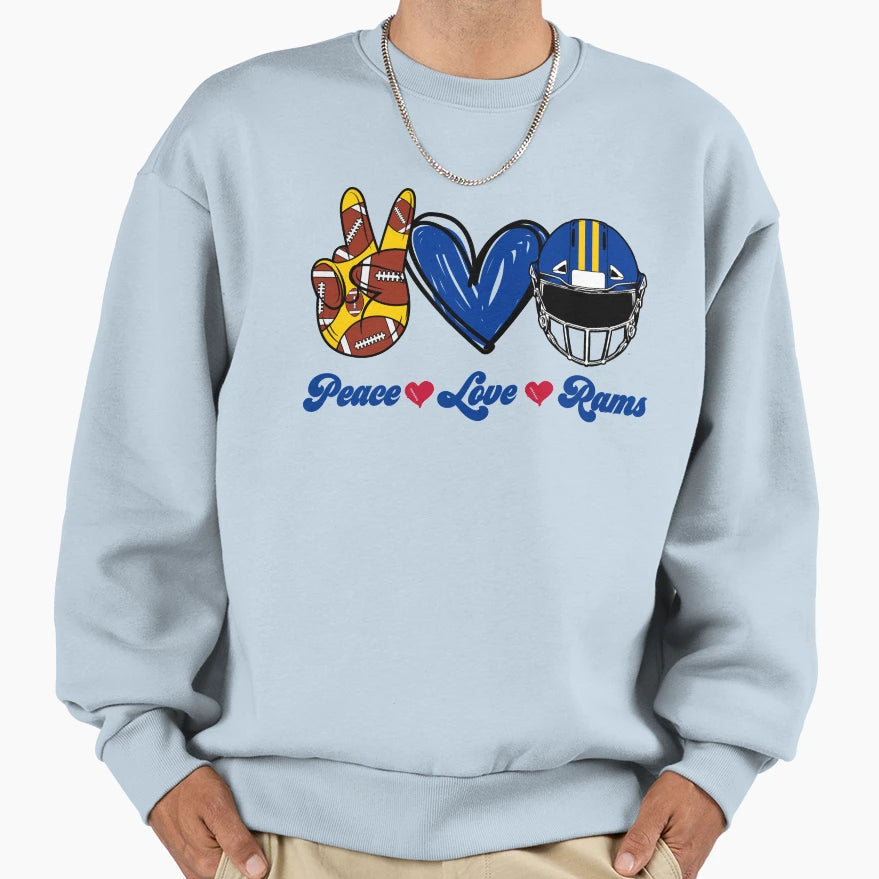 Peace Love Rams Football Team Sweatshirt - Casual Everyday Wear for Adults - T-Shirt, Sweatshirt, Hoodie