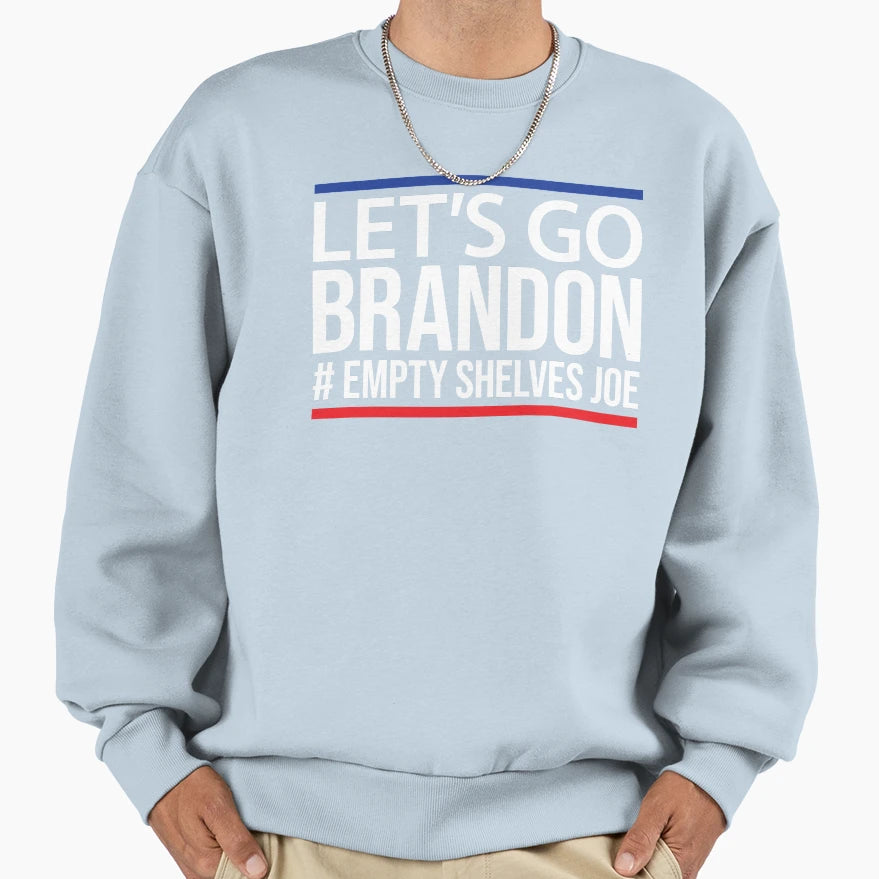 Lets Go Brandon Sweatshirt - Minimalist Print for Adults - T-Shirt, Sweatshirt, Hoodie