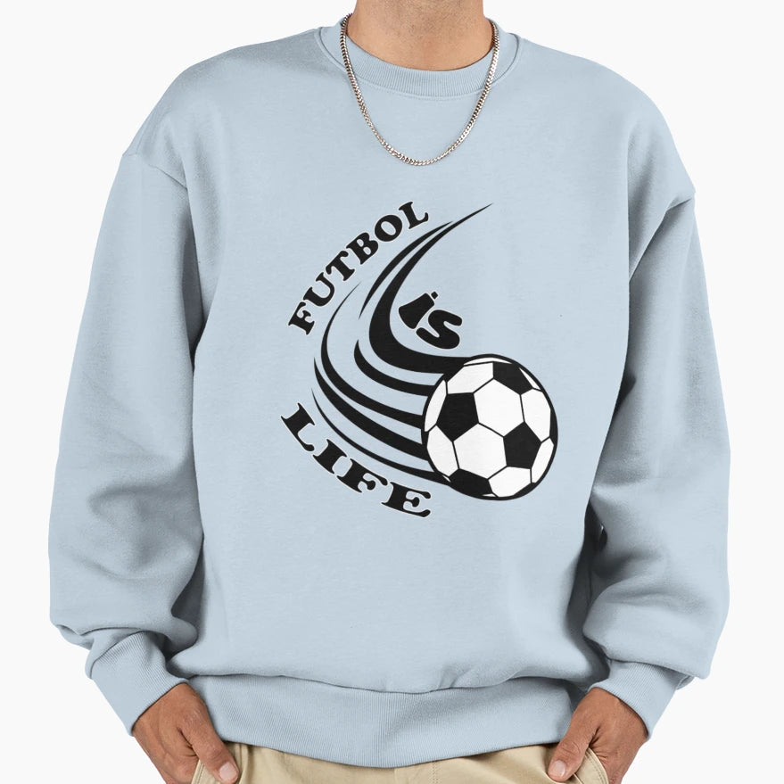 Futbol Is Life 17 Sweatshirt - Streetwear Style for Adults - T-Shirt, Sweatshirt, Hoodie