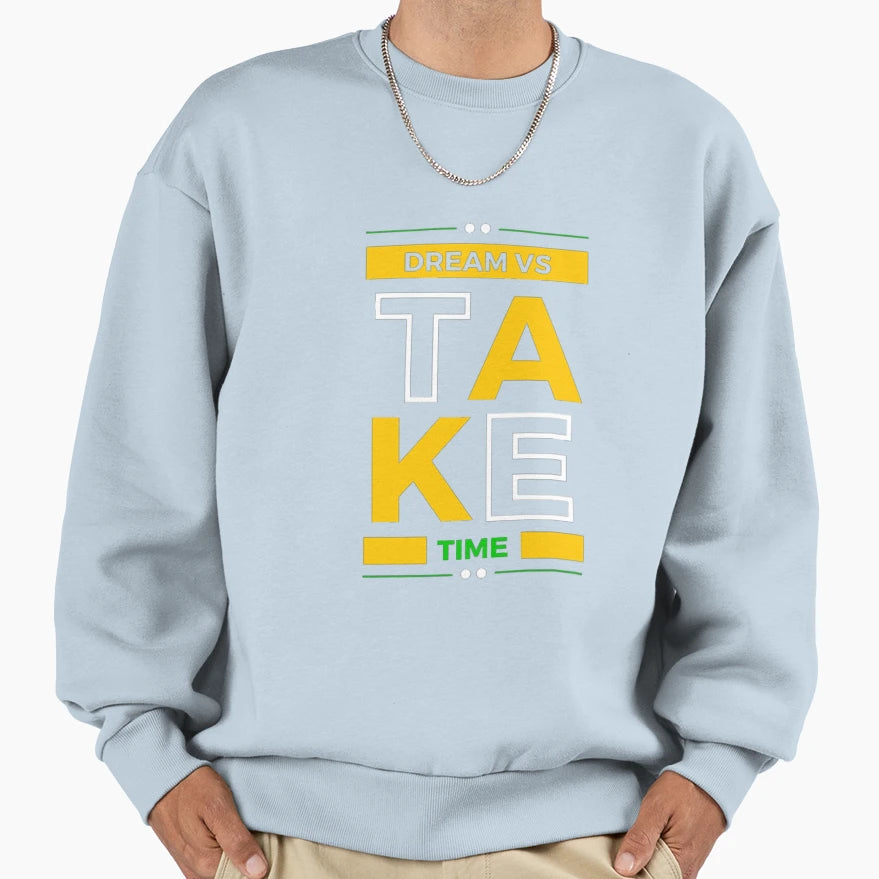 Dream Vs Time T-Shirt - Casual Everyday Wear Unisex - T-Shirt, Sweatshirt, Hoodie