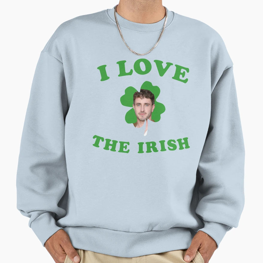 I Love Irish Paul Mescal Patricks Sweatshirt - Minimalist Print Men Women - T-Shirt, Sweatshirt, Hoodie