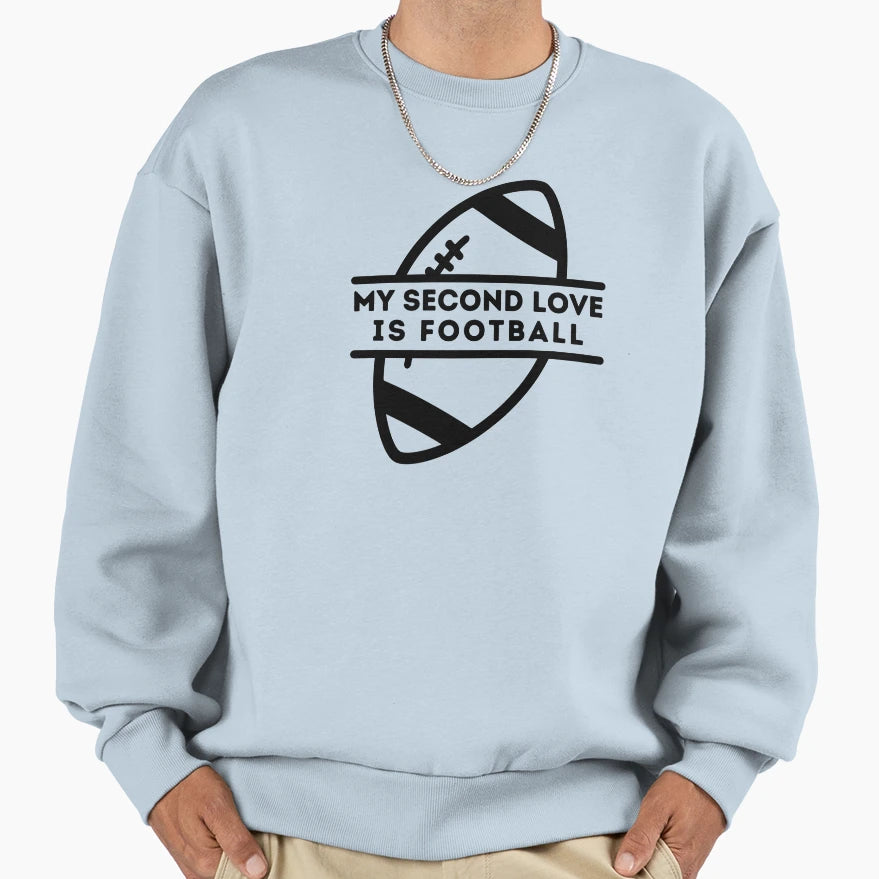 My Second Love Is Football T-Shirt - Unique Graphic Unisex - T-Shirt, Sweatshirt, Hoodie