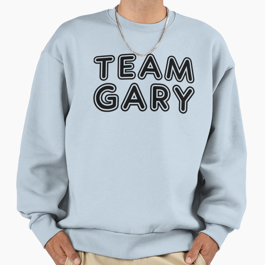 Team Gary Sweatshirt - Minimalist Print for Adults - T-Shirt, Sweatshirt, Hoodie