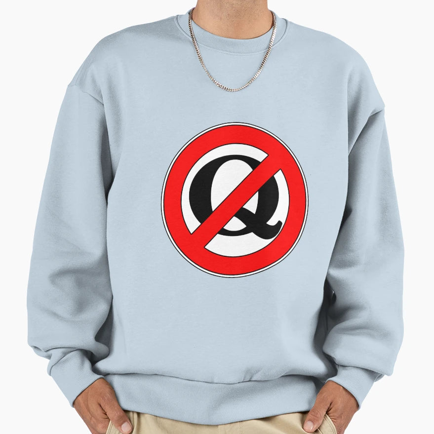 Anti Qanon Sweatshirt - Fun Novelty Design Unisex - T-Shirt, Sweatshirt, Hoodie