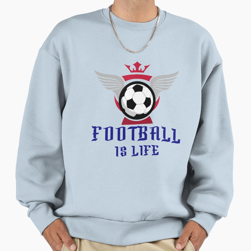 Football Is Life Sweatshirt - Custom Art Print Men Women - T-Shirt, Sweatshirt, Hoodie