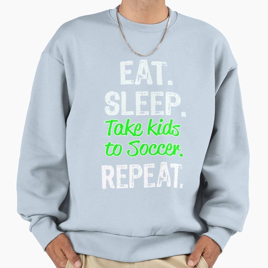 Funny Eat Sleep Take To Soccer T-Shirt - Minimalist Print for Adults - T-Shirt, Sweatshirt, Hoodie