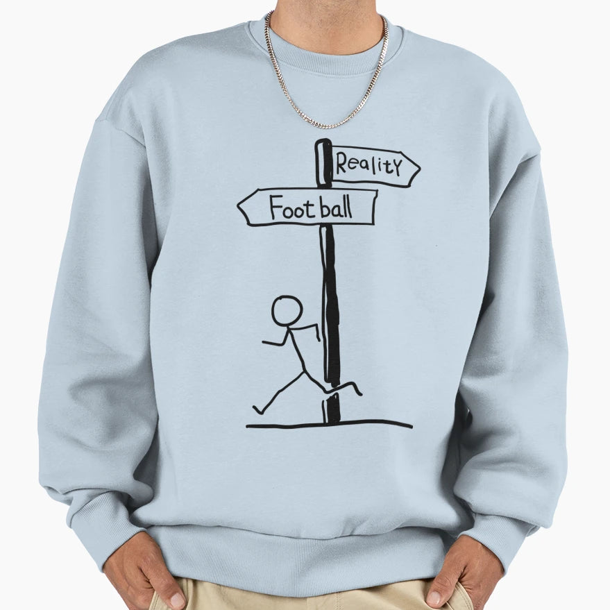 Football Reality T-Shirt - Novelty Apparel for Adults - T-Shirt, Sweatshirt, Hoodie