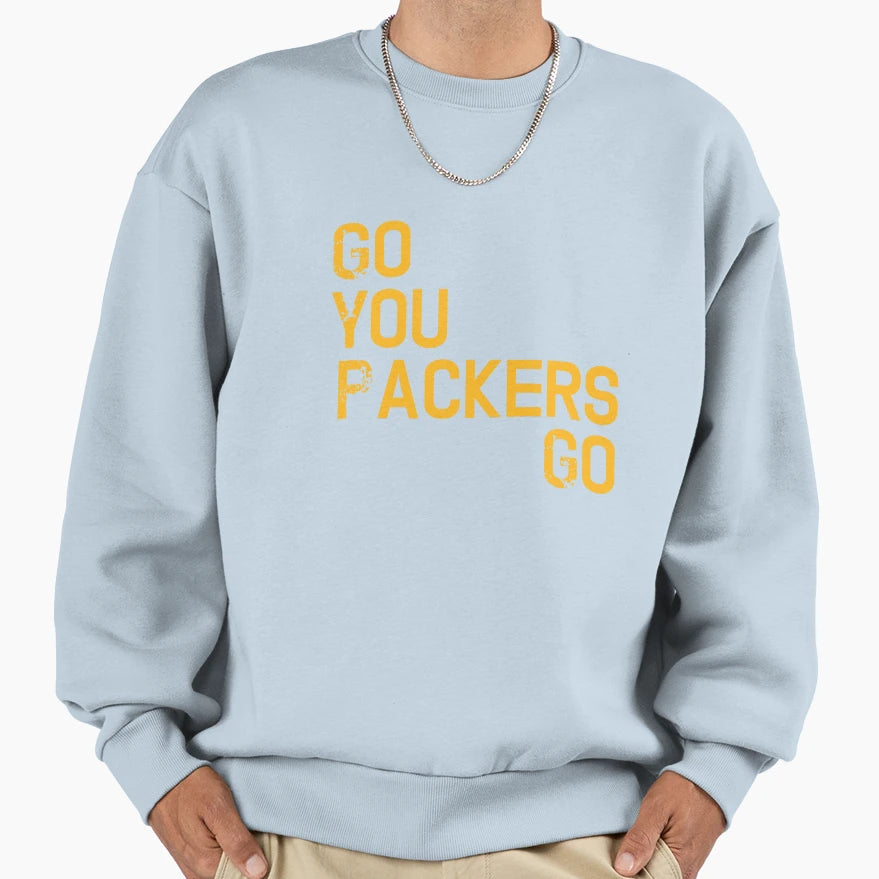 Go You Packers Go Sweatshirt - Casual Everyday Wear for Adults - T-Shirt, Sweatshirt, Hoodie