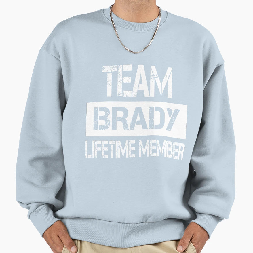 Brady Name Brady Lifetime Member Sweatshirt - Minimalist Print Unisex - T-Shirt, Sweatshirt, Hoodie