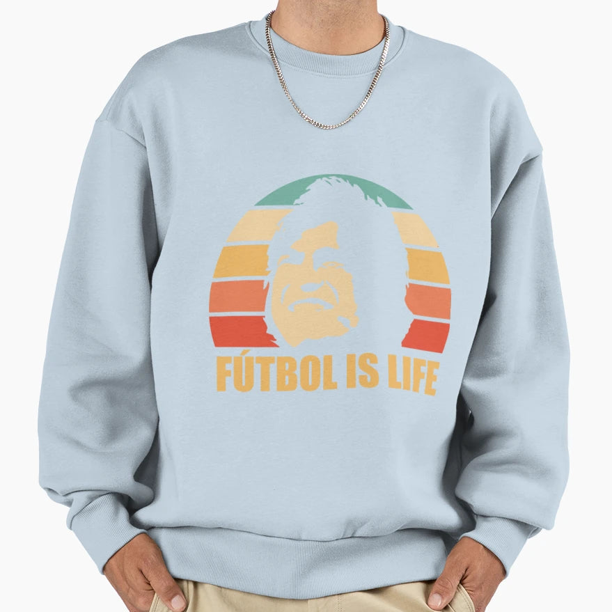Futbol Is Life1 Sweatshirt - Unique Graphic Men Women - T-Shirt, Sweatshirt, Hoodie