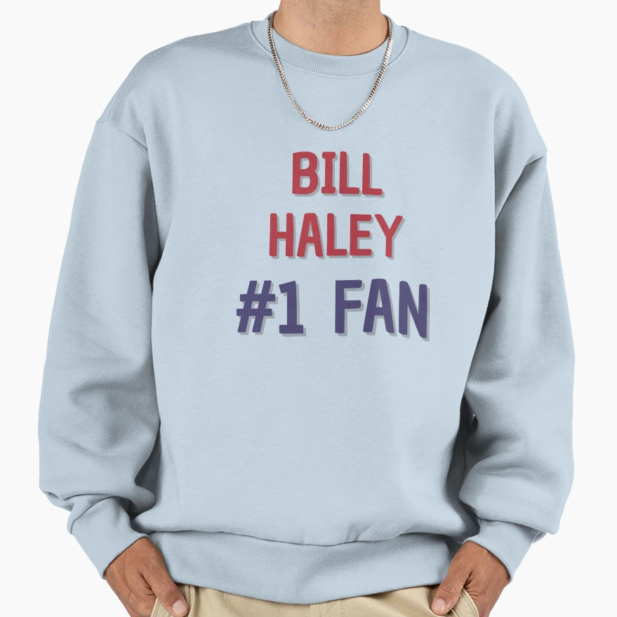 Bill Haley 1 Fan Sweatshirt - Graphic Print Men Women - T-Shirt, Sweatshirt, Hoodie