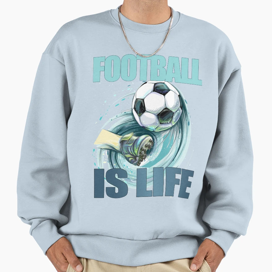 Football Is Life Sweatshirt - Graphic Print Unisex - T-Shirt, Sweatshirt, Hoodie