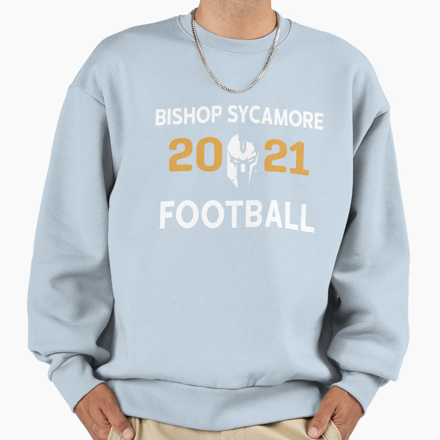 Bishop Sycamore Football 2021 Sweatshirt - Graphic Print Men Women - T-Shirt, Sweatshirt, Hoodie