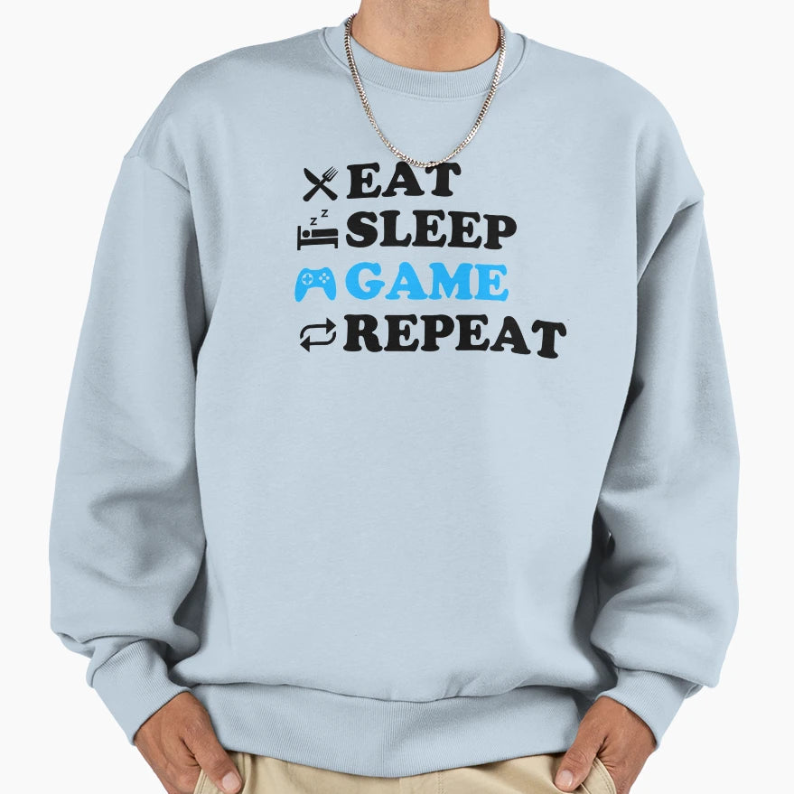 Eat Sleep Game Repeat Sweatshirt - Novelty Apparel Unisex - T-Shirt, Sweatshirt, Hoodie