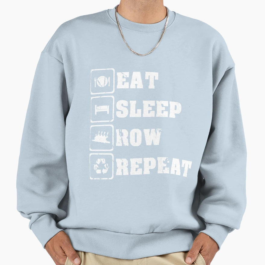 Eat Sleep Row Repeat Awesome Rowing Sweatshirt - Trendy Graphic for Adults - T-Shirt, Sweatshirt, Hoodie