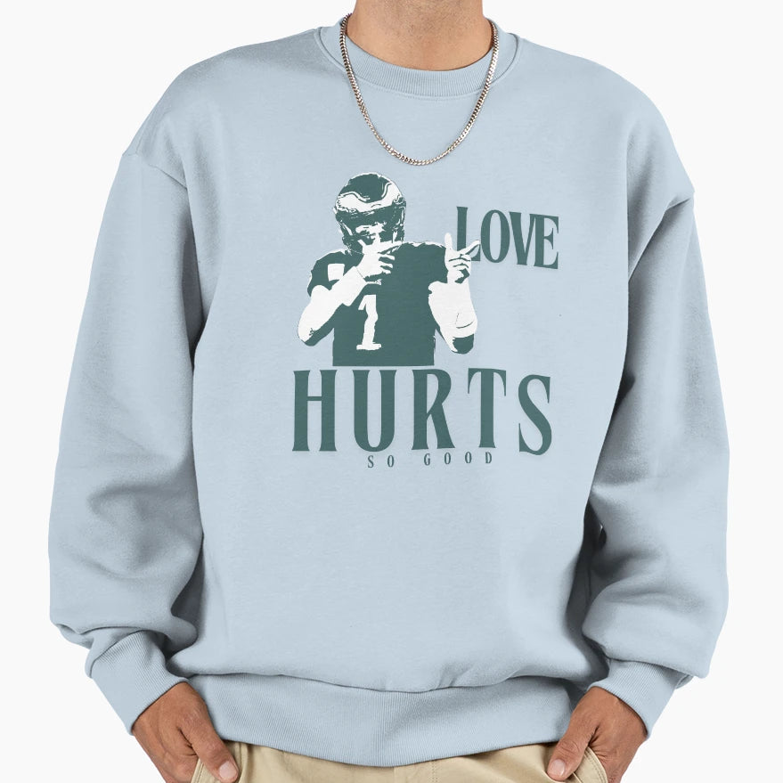 Love Hurts So Good Sweatshirt - Trendy Graphic for Adults - T-Shirt, Sweatshirt, Hoodie