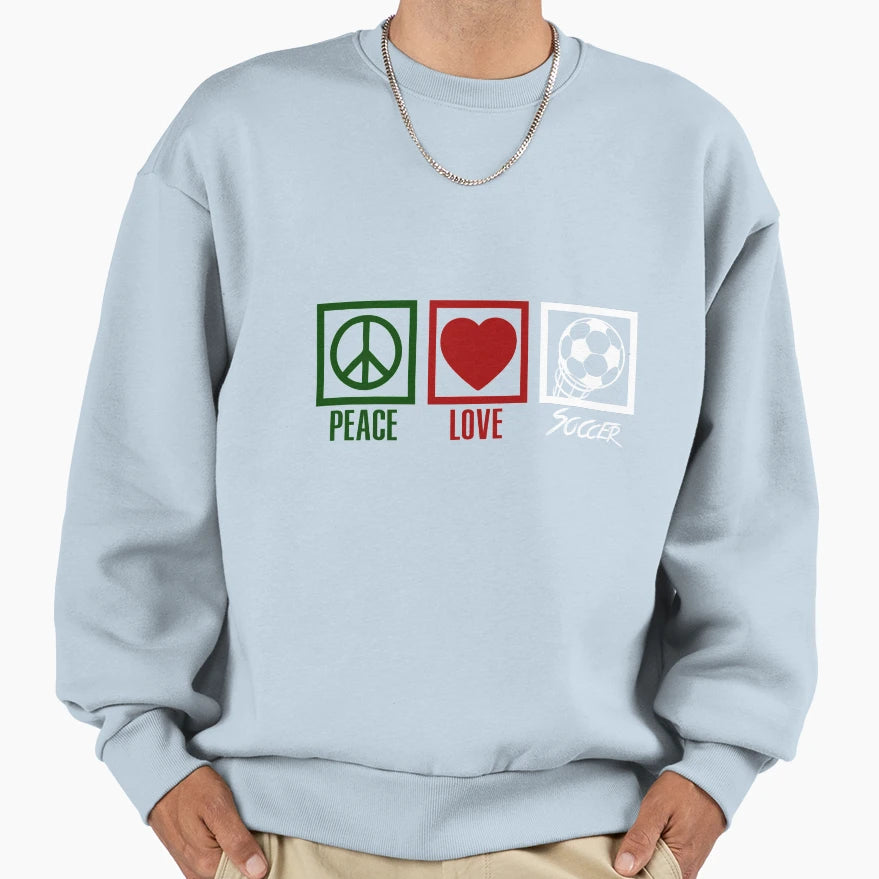 Peace Love And Soccer World Cup Fun Sweatshirt - Novelty Apparel Unisex - T-Shirt, Sweatshirt, Hoodie