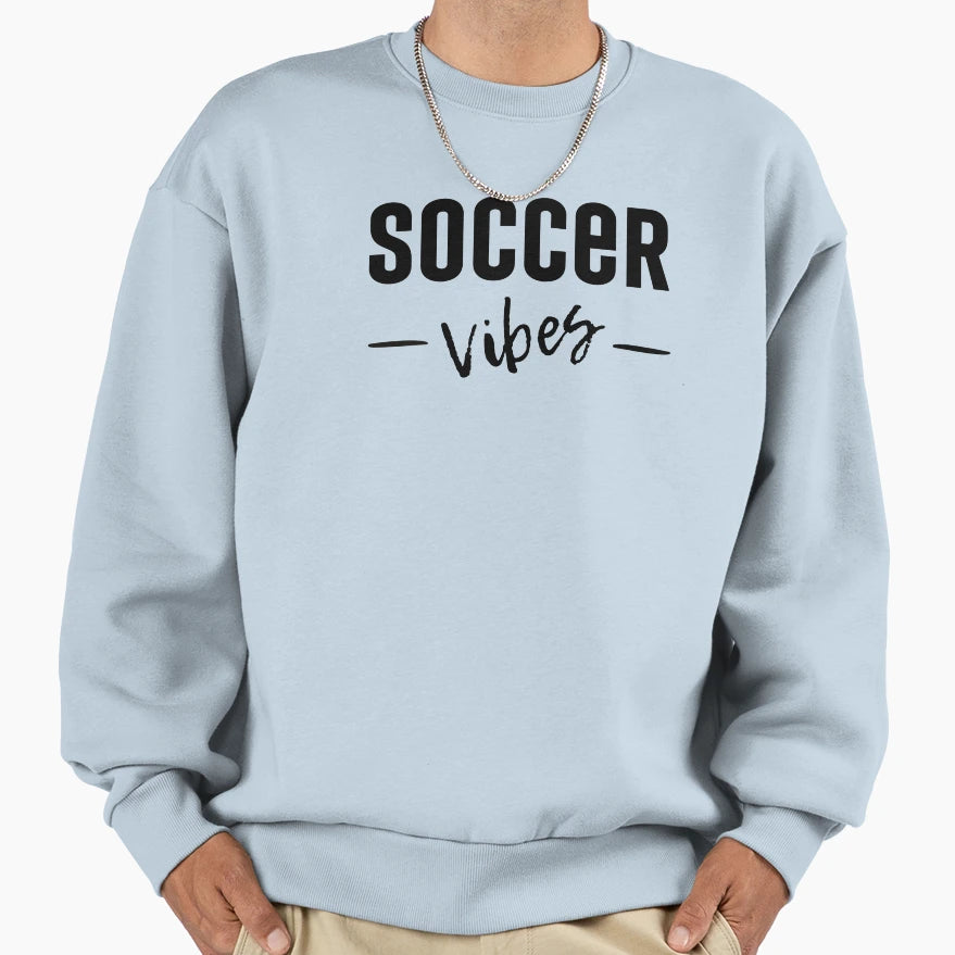 Soccer Vibes Soccer Mom Dad Game Day Sweatshirt - Graphic Print Men Women - T-Shirt, Sweatshirt, Hoodie