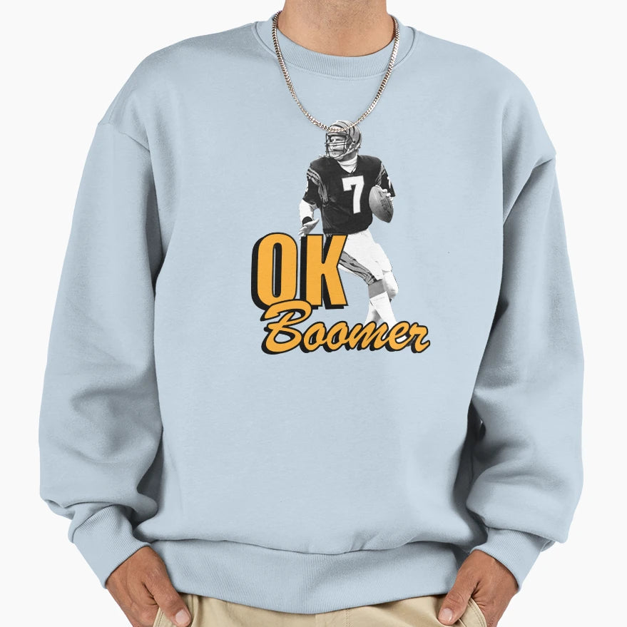 Ok Boomer Sweatshirt - Streetwear Style Men Women - T-Shirt, Sweatshirt, Hoodie