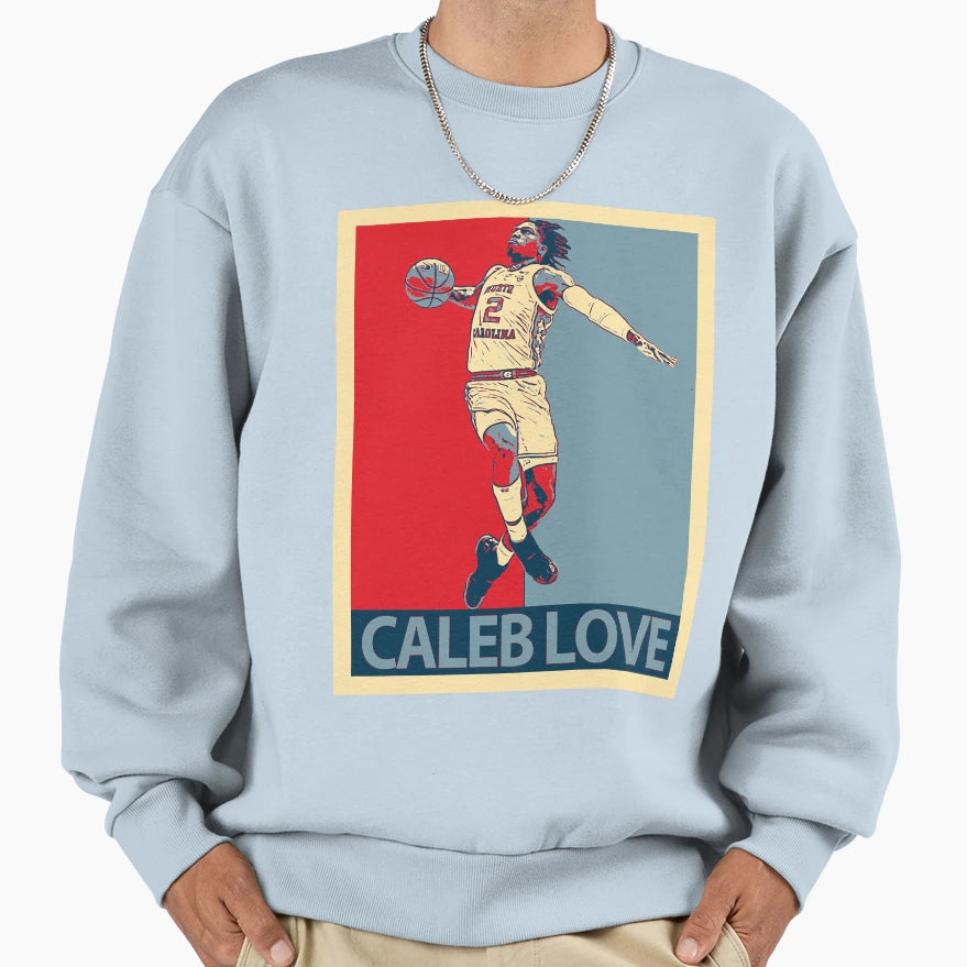 Caleb Love Sweatshirt - Novelty Apparel Unisex - T-Shirt, Sweatshirt, Hoodie